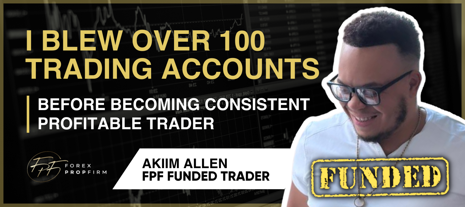 I Blew Over 100 Trading Accounts Before Becoming A Profitable Trader